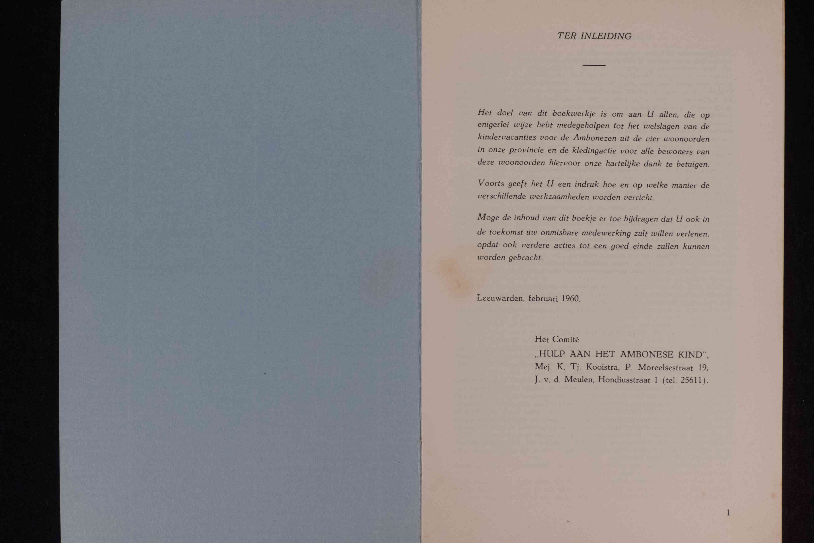 Het Comité, Hulp aan het Ambonese kind, Mej. K. Tj. Kooistra, P. Moreelsestraat 19, J. v. d. Meulen, Hondiusstraat 1